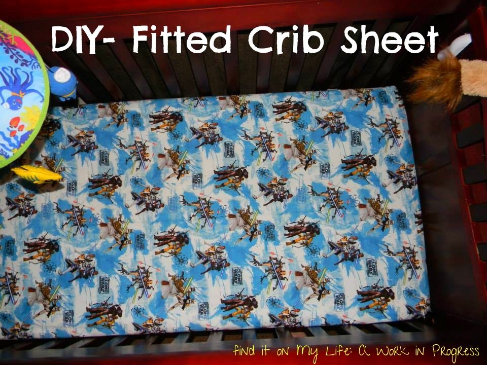  DIY fitted crib sheet on My Life: A Work in Progress