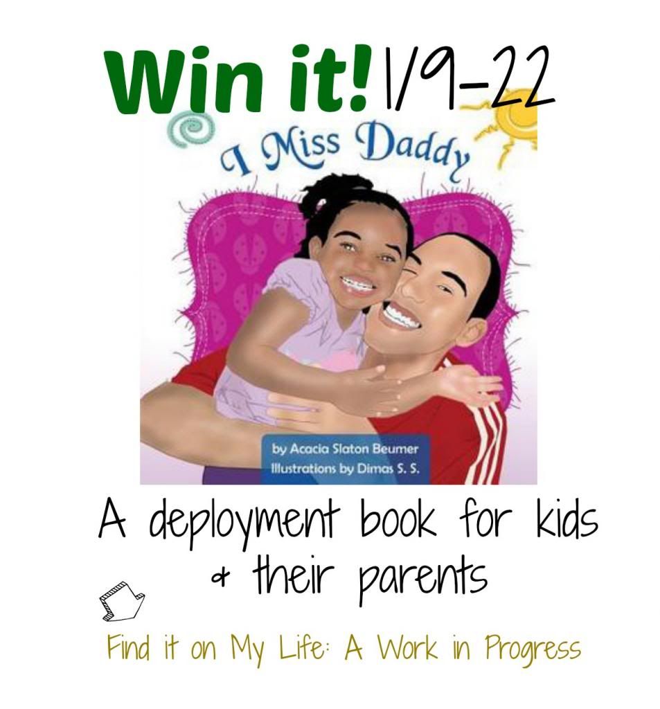 Win a copy of "I Miss Daddy" deployment book for kids & their parents on My Life: A Work in Progress